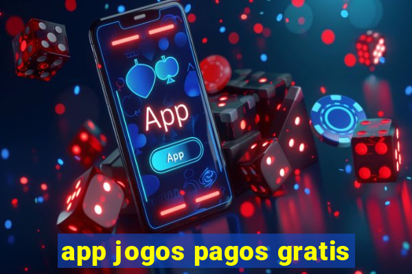 app jogos pagos gratis